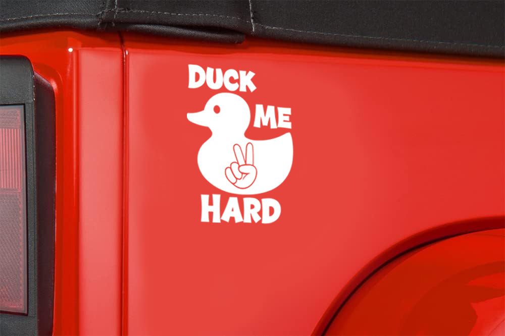 Duck Me Hard Funny Decal Car Truck Jeep Window Decal image 1